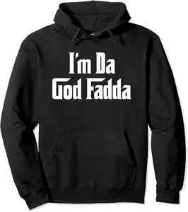 Funny Mens I'm Da God Fadda Father GodFather GodParent Pullover Hoodie - Jessicajon Shop 32B08Y8Z76L2