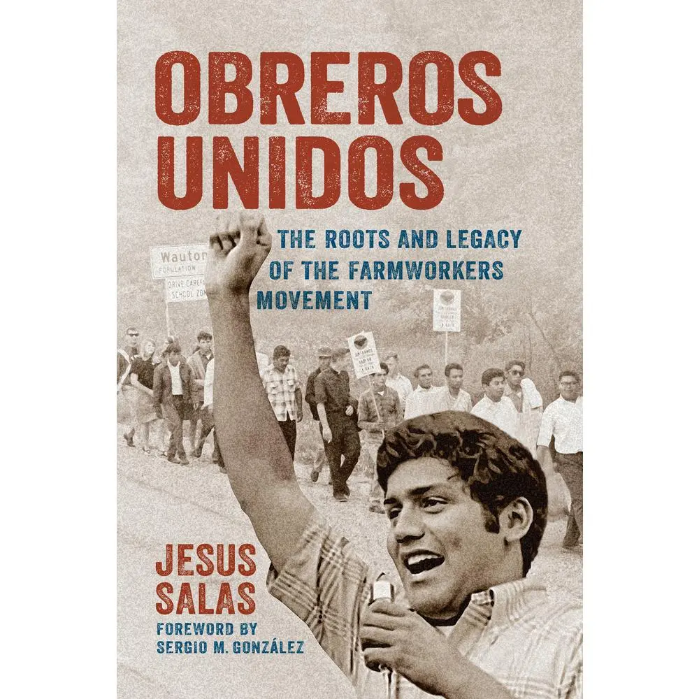 USED-Obreros Unidos: The Roots and Legacy of the Farmworkers Movement by Salas, Jesus (Paperback)