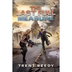 USED-The Last Full Measure (Divided We Fall, Book 3), Volume 3 by Reedy, Trent (Paperback)