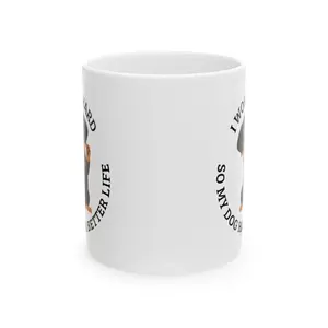 All for my Rottweiler Ceramic Mug, (11oz, 15oz)