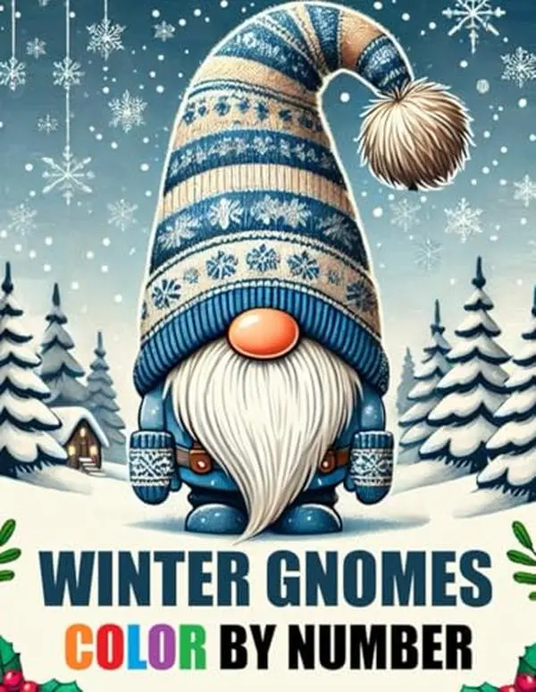 Winter Gnomes Color By Number Coloring Book: Cute Christmas Winter Season Gnomes Coloring Book For Adults, Seniors & Kids