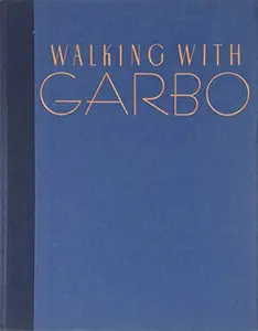 USED-Walking With Garbo: Conversations and Recollections by Raymond Daum (Hardcover)