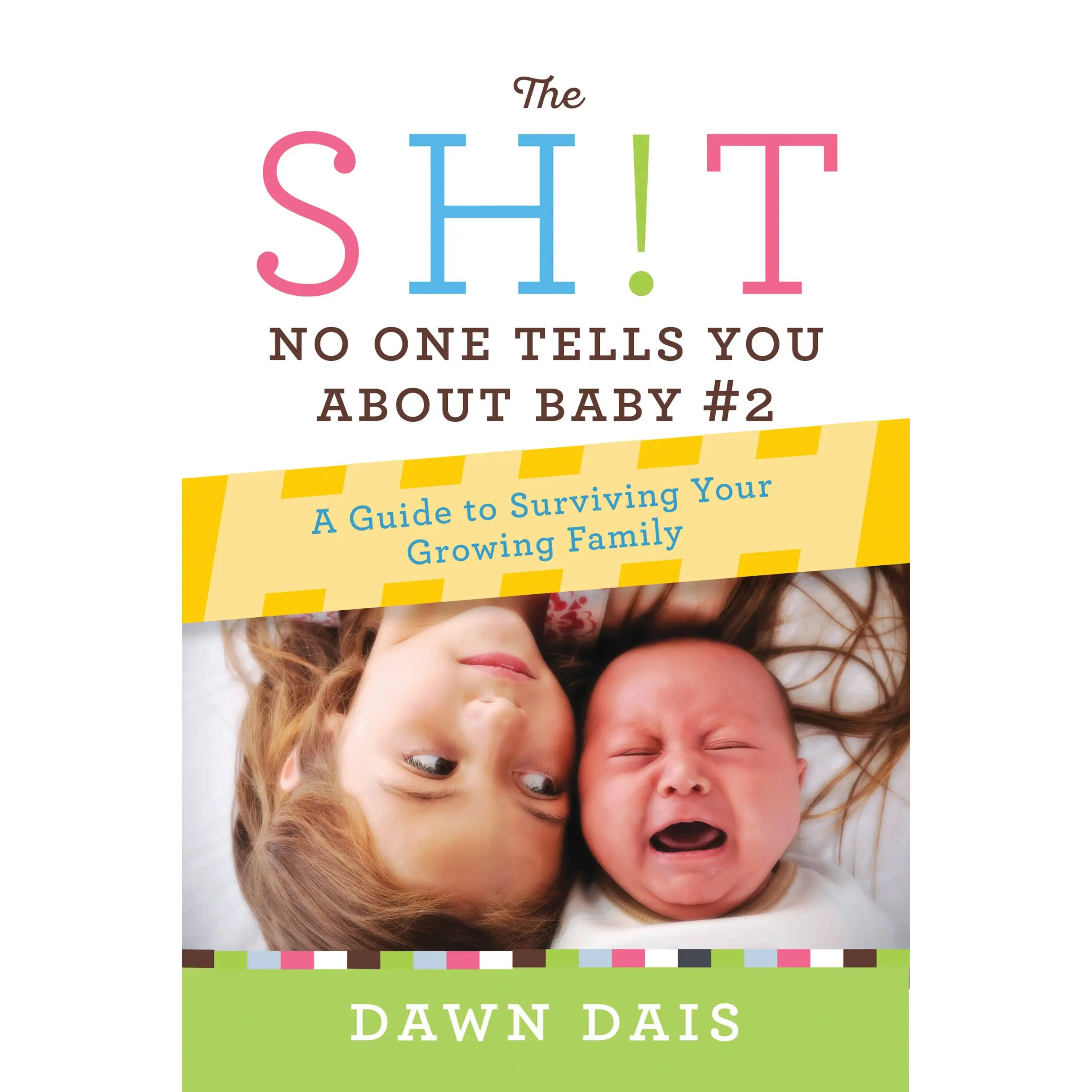 The Sh!t No One Tells You About Baby #2