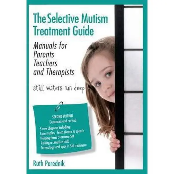 USED Book - The Selective Mutism Treatment Guide: Manuals for Parents Teachers and Therapists. Second Edition: Still waters run deep by Perednik, Ruth (Paperback) - english