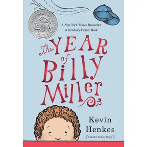 The Year of Billy Miller: A Newbery Honor Award Winner by Kevin Henkes||Kevin Henkes [Paperback Book]