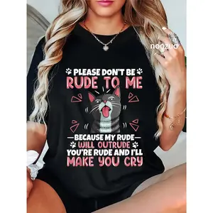 100% Cotton Please Dont Be Rude To Me Cat Lover Funny Tounge Out Kitten T-Shirt