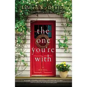 USED-The One You're with by Denton, Lauren K. (Hardcover)