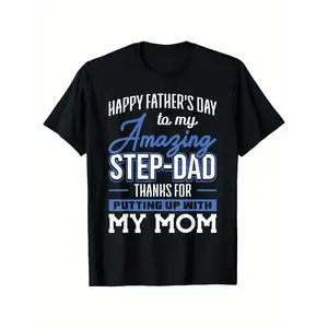 Men's Amazing Step-Dad Graphic Tee Funny Father's Day Gift Thanks For Putting Up With My Mom Casual Family Streetwear Essential Tops