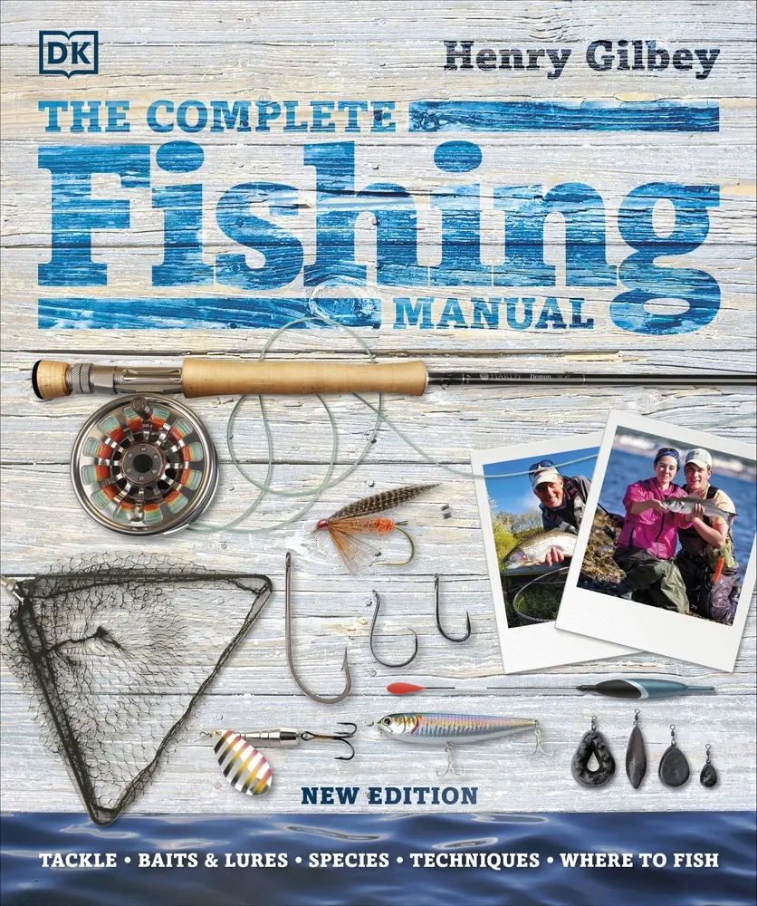 USED Book - The Complete Fishing Manual: Tackle * Baits & Lures * Species * Techniques * Where to Fish by Henry Gilbey (Flexibound) - english