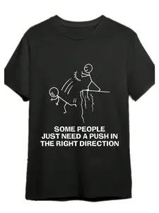 Some People Just Need A Push Funny Sarcastic Quotes Gift T-Shirts Funny Men's T-Shirts, Halloween, Thanksgiving, Christmas Gift, Family And Friends, Casual Cotton Menswear Crew Neck Top T-Shirt Womenswear Streetwear Tshirt