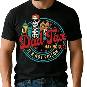 Dad Tax Making Sure It's Not Poison Fathers Day Graphic Tee, Funny Dad, Dad Tax Skeleton Shirt, Fathers Day, Humorous Daddy Top Menswear