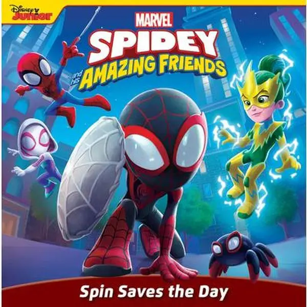 Spidey and His Amazing Friends: Spin Saves the Day -- Steve Behling, Paperback