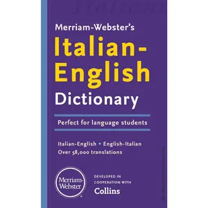 Merriam-Webster’s Italian-English Dictionary (English, Italian and Multilingual Edition)