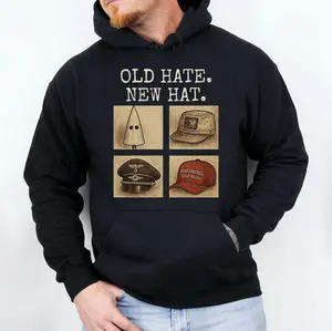 Old Hate New Hat Anti-Trump Protest Unisex Shirt, Same Shit Different Hat Hoodie, Democrat Gift Hoodie, Anti Maga Gift Hoodie