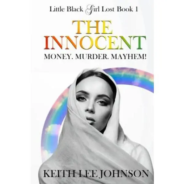 USED-Little Black Girl Lost: Book 1: The Innocent (The Little Black Girl Lost Series) by Keith Lee Johnson (Hardcover)
