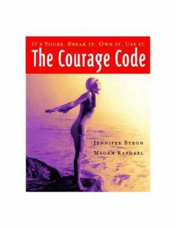 USED-The Courage Code: It's Yours, Break It, Own It, Use It by Megan Raphael (Paperback)