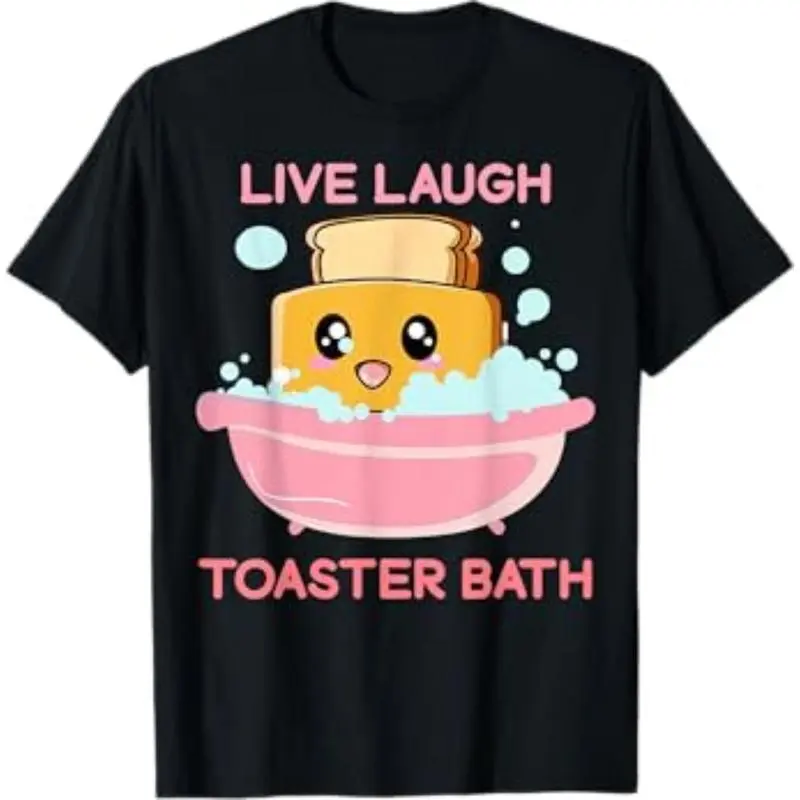 Live Laugh Toaster Bath Funny Saying Product (Details Not Provided) Menswear Top Black Round Neck, Casual, Tshirt