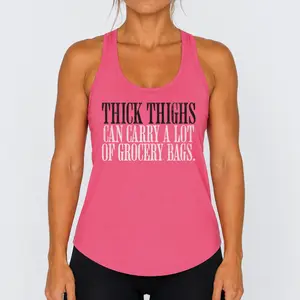 Thick Thighs Can Carry - Racerback Tank Top