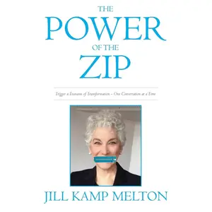 USED-The Power of the Zip: Trigger a Tsunami of Transformation One Conversation at a Time by Melton, Jill Kamp (Paperback)