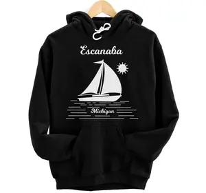 Escanaba Upper Peninsula Michigan Hoodie, Sweatshirt, T-Shirt