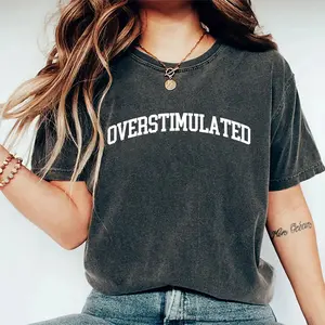 Funny Overstimulated T-Shirt, Edgy Mental Health Apparel, Aesthetic Introvert Tee, Anxiety Gift, Trendy Relatable Meme Shirt