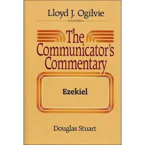 USED-Communicator's Commentary: Ezekiel by Douglas K. Stuart (Hardcover)