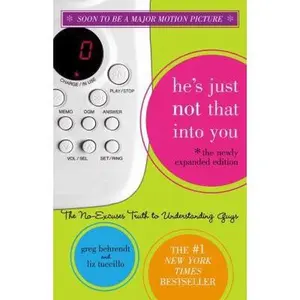 USED-He's Just Not That Into You: The No-Excuses Truth to Understanding Guys (The Newly Expanded Edition) by Greg Behrendt (Hardcover)