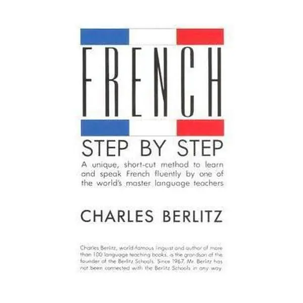 USED Book - French Step-By-Step: A Unique, Short-Cut Method to Learn and Speak French Fluently by Charles Berlitz (Paperback) - english