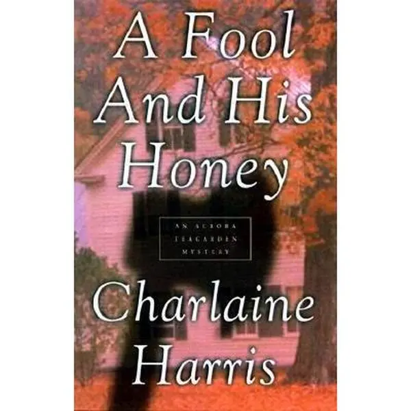 USED Book - A Fool and His Honey (Aurora Teagarden Mysteries, Book 6) by Charlaine Harris (Hardcover) - english