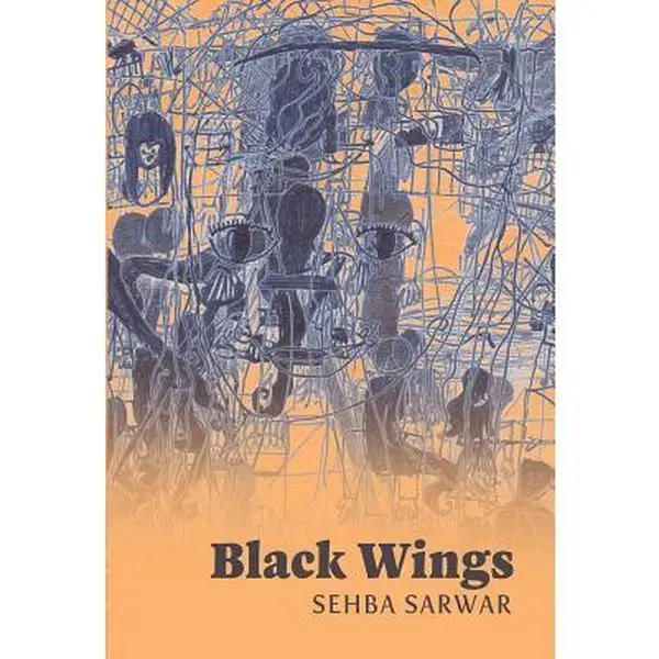 USED-Black Wings by Sarwar, Sehba (Paperback)