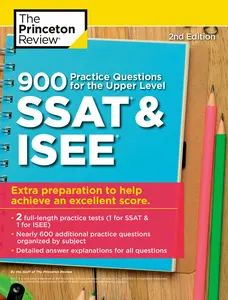 USED-900 Practice Questions for the Upper Level SSAT & Isee, 2nd Edition: Extra Preparation to Help Achieve an Excellent Score by The Princeton Review (Paperback)