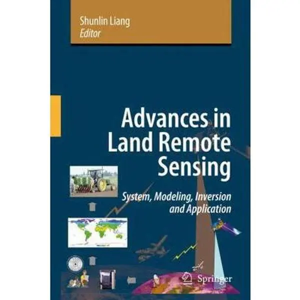 USED Book - Advances in Land Remote Sensing: System, Modeling, Inversion and Application (Hardcover) - english