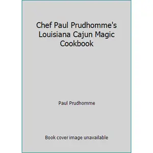 USED Book - Chef Paul Prudhomme's Louisiana Cajun Magic Cookbook by Paul Prudhomme (Unknown) - english