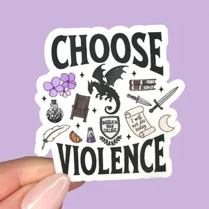 Choose Violence Sticker | Fourth Wing | Waterproof | Fantasy Gift | Book Lover | Kindle Sticker