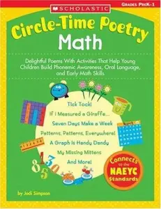USED-Circle-time Poetry Math: Delightful Poems With Activities That Help Young Children Build Phonemic Awareness, Oral Language, And Early Math Skills by Jodi Simpson (Paperback)