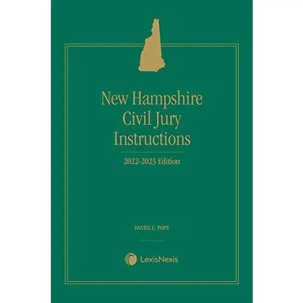 USED-New Hampshire Civil Jury Instructions 2022-2023 Edition (Unknown)