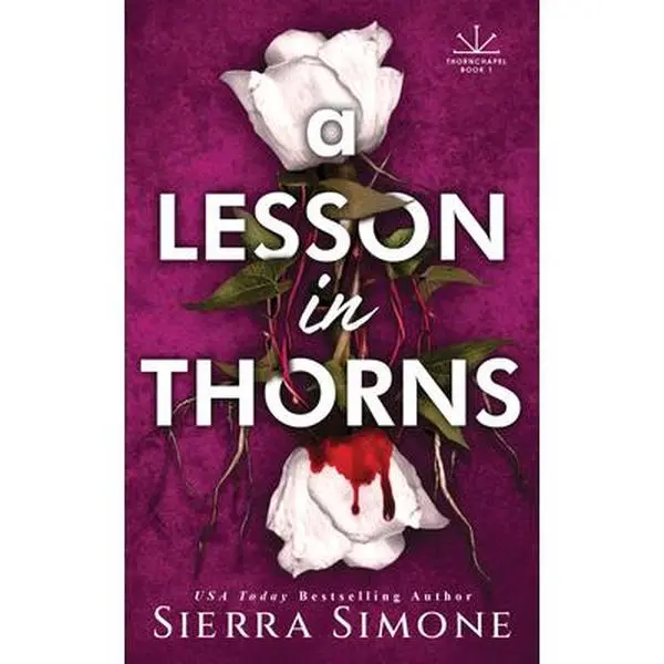 A Lesson in Thorns -- Sierra Simone - Paperback