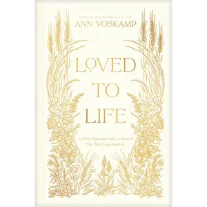 Loved to Life: A 40-Day Pilgrimage with Love Himself That Will Change Your Life Hardcover – February 11, 2025
