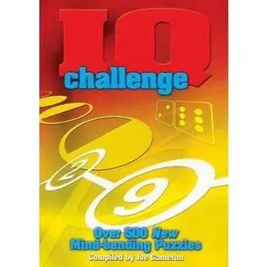 USED-IQ Challenge: Over 500 New Mind-Bending Puzzles by Cameron, Joe (Hardcover)