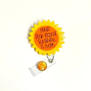 Your Little Ray of Sunshine Is Here Badge Reel, 2”, Retractable Swivel Alligator Clip, Nurse, Teacher, Dental, Office, Funny