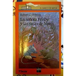 USED-LA Senora Frisby Y Las Ratas De Nimh/Mrs. Frisby and the Rats of Nimh (Coleccion El Barco De Vapor, 82) (Spanish Edition) by Robert C. O'Brien (Paperback)