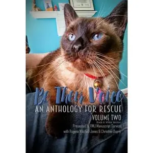 USED-Be Their Voice: An Anthology for Rescue (B&W): Be Their Voice - Volume Two (Volume 2) by Rogena Mitchell-Jones (Paperback)