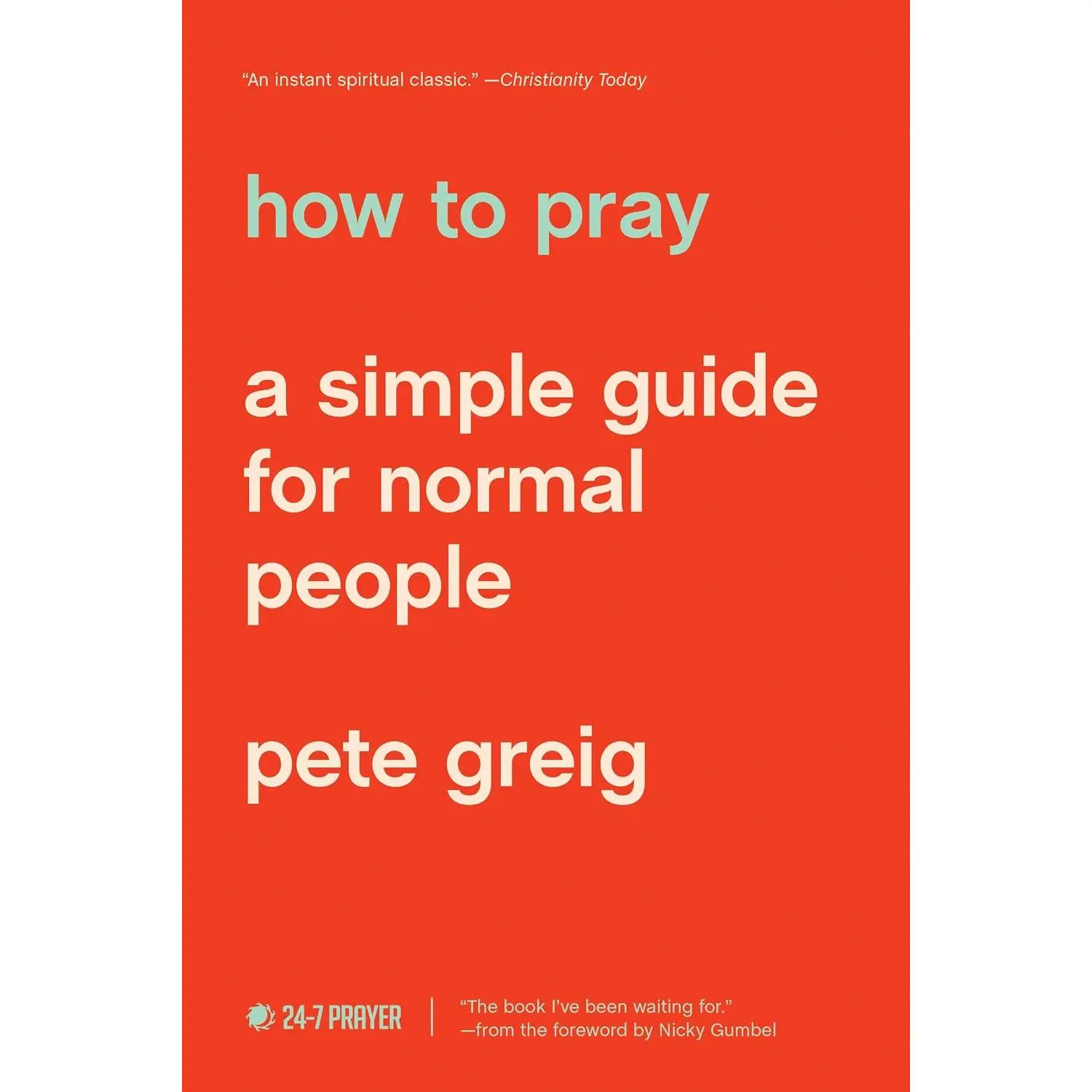 How to Pray: A Simple Guide for Normal People