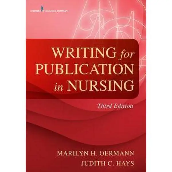USED-Writing for Publication in Nursing, Third Edition by Hays, Judith (Paperback)