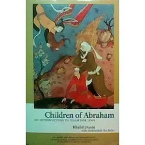 USED-Children of Abraham : An Introduction to Islam for Jews by Khalid Duran (Hardcover)