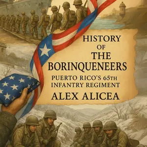 The Borinqueneers: Puerto Rico’s 65th Infantry Regiment Book, Literature & Art Genre Non-Fiction Historical Military Account