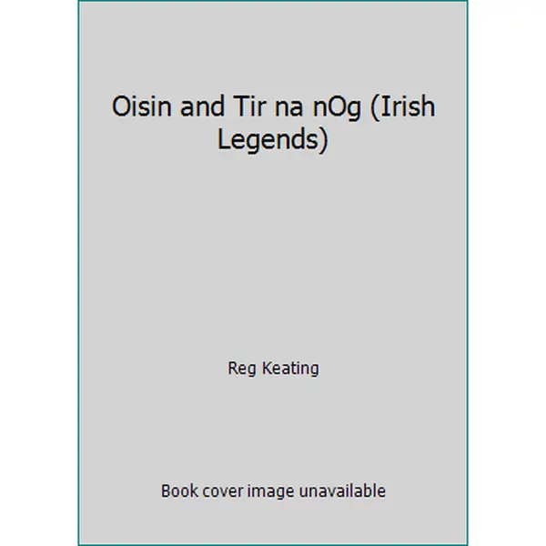 USED Book - Oisin and Tir na nOg (Irish Legends) by Reg Keating (Paperback)