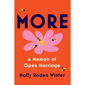 USED-More: A Memoir of Open Marriage by Roden Winter, Molly (Hardcover)