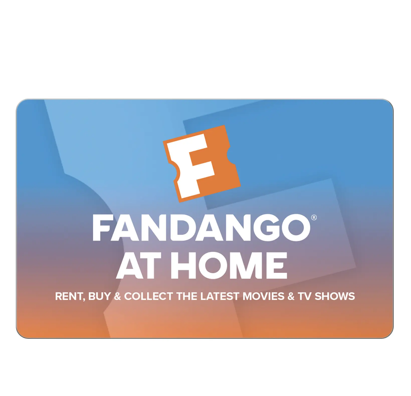Fandango at Home, eGift Card , Stream Movies & TV Shows Anytime