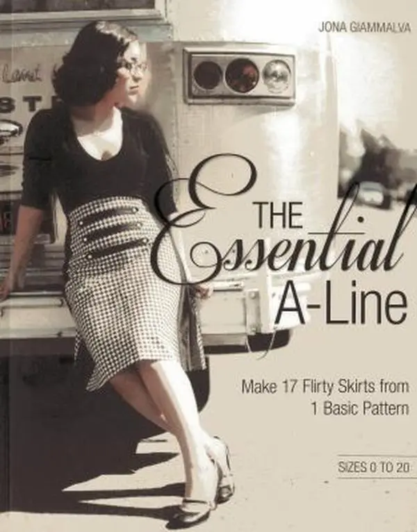 USED Book - The Essential A-line: Make 17 Flirty Skirts from 1 Basic Pattern by Jona Giammalva (Paperback) - english